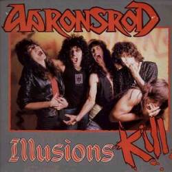 Aaronsrod : Illusions Kill